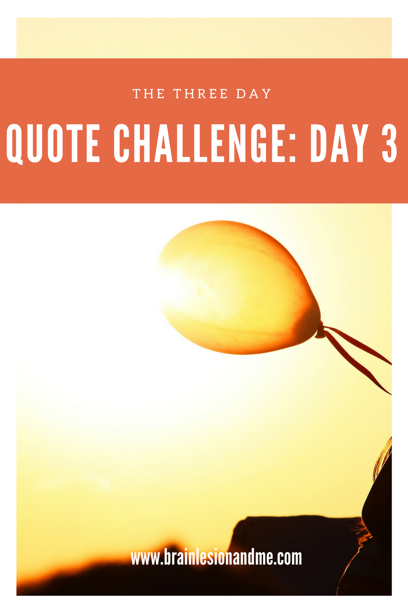 The Three Day Quote Challenge: Day 3